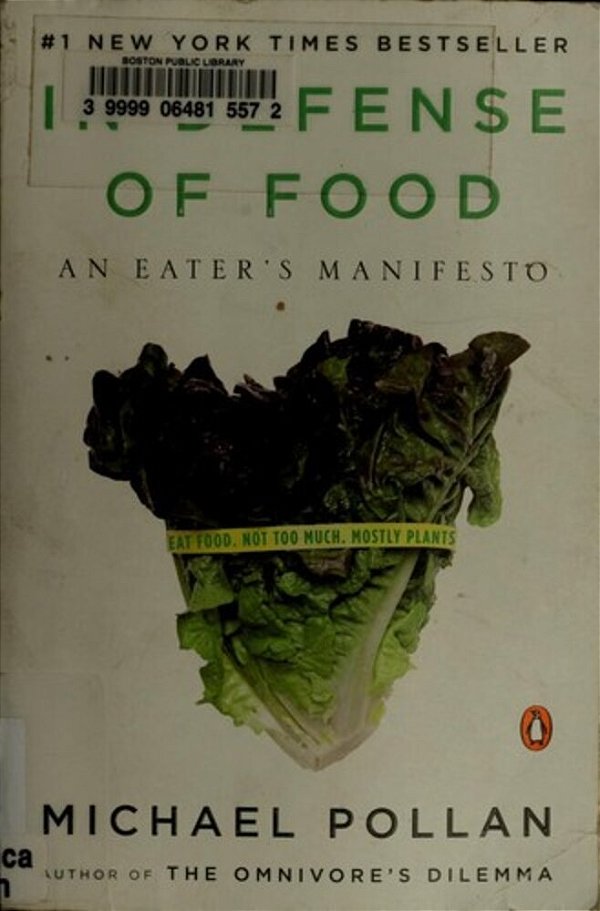 In Defense Of Food: An Eater's Manifesto-..