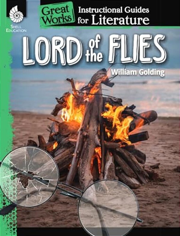 Lord Of The Flies: An Instructional Guide For Literature-..