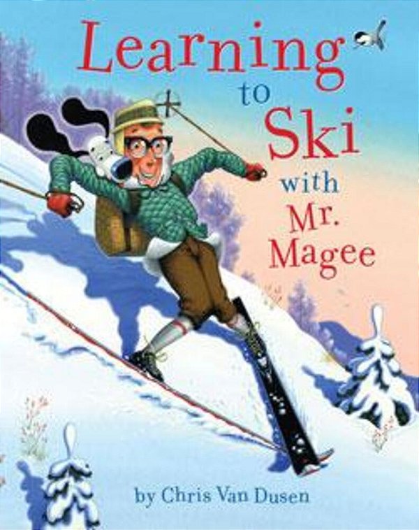 Learning To Ski With Mr. Magee: (Read Aloud Books, Series Books For Kids, Books For Early Readers)-..