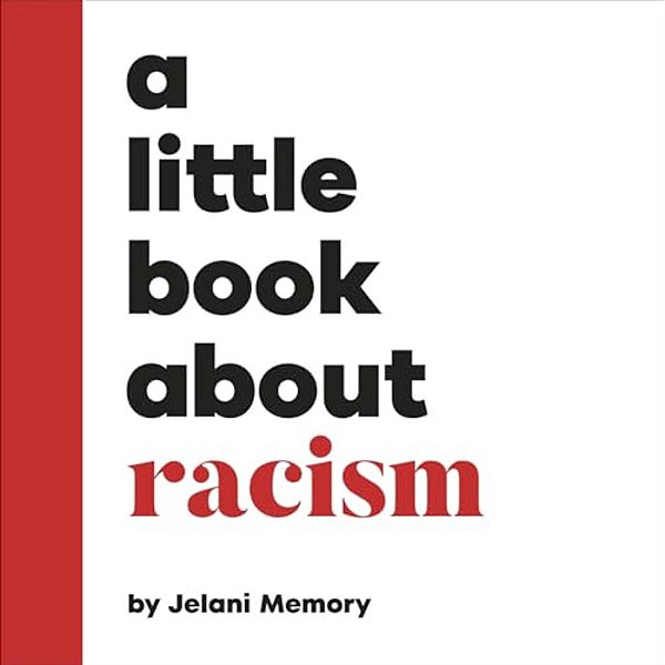 A Little Book About Racism-..