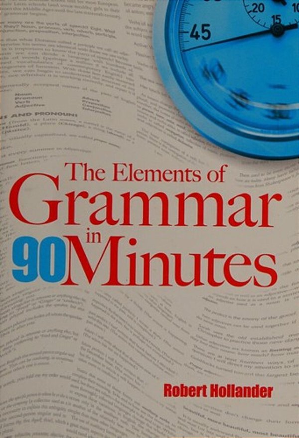 The Elements Of Grammar In 90 Minutes-..