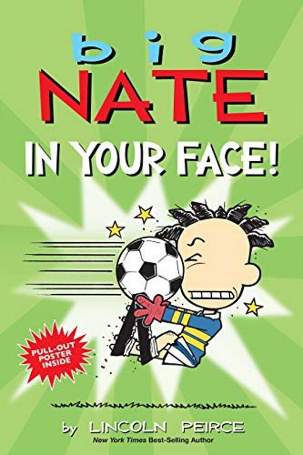Big Nate: In Your Face!: Volume 24-..