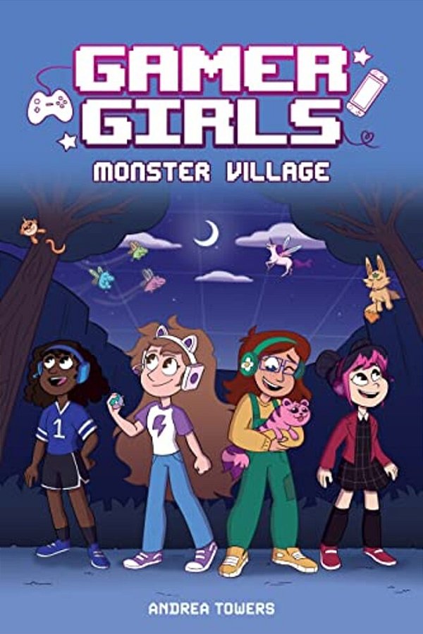 Gamer Girls: Monster Village: Volume 2-..