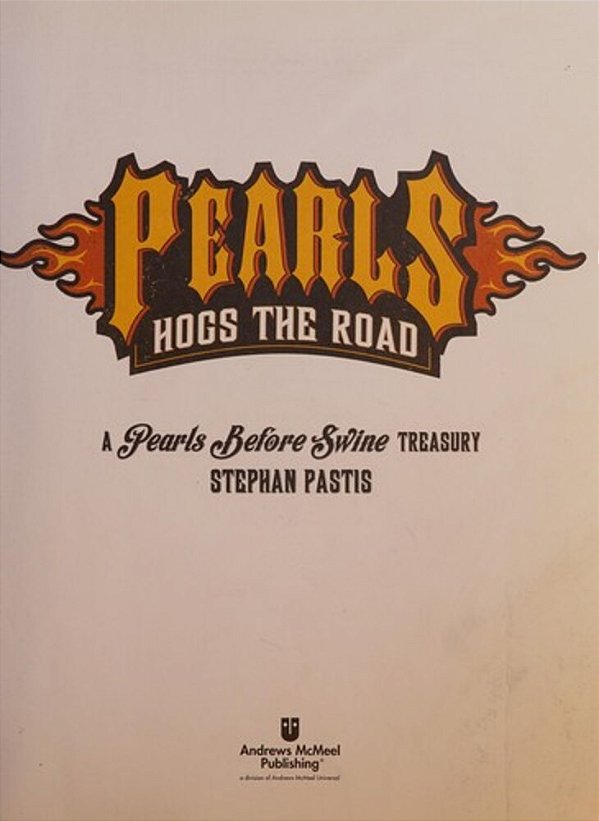 Pearls Hogs The Road: A Pearls Before Swine Treasury Volume 27-..