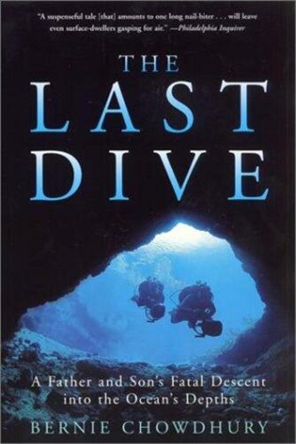 The Last Dive: A Father And Son's Fatal Descent Into The Ocean's Depths-..