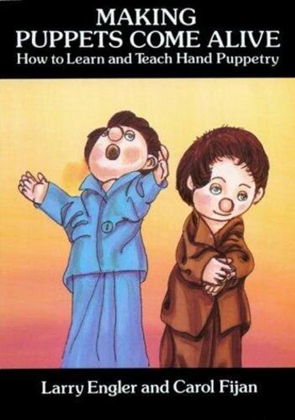 Making Puppets Come Alive-..