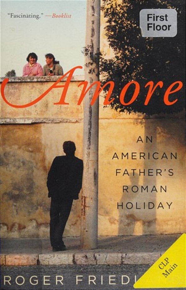 Amore: An American Father's Roman Holiday-..