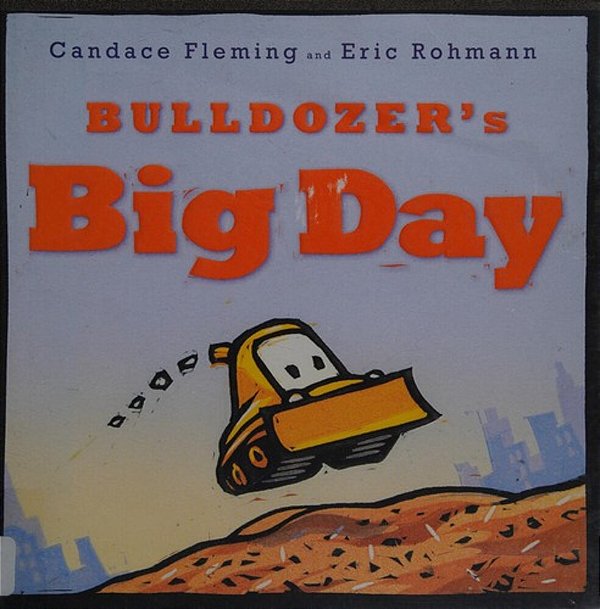 Bulldozer's Big Day-..