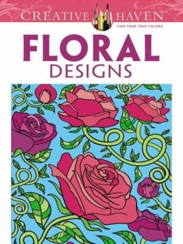 Creative Haven Floral Designs Coloring Book-..