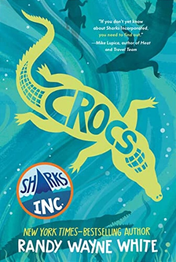 Crocs: A Sharks Incorporated Novel-..