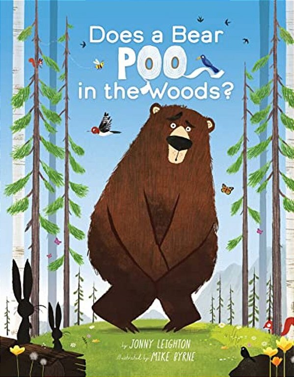 Does A Bear Poo In The Woods?-..