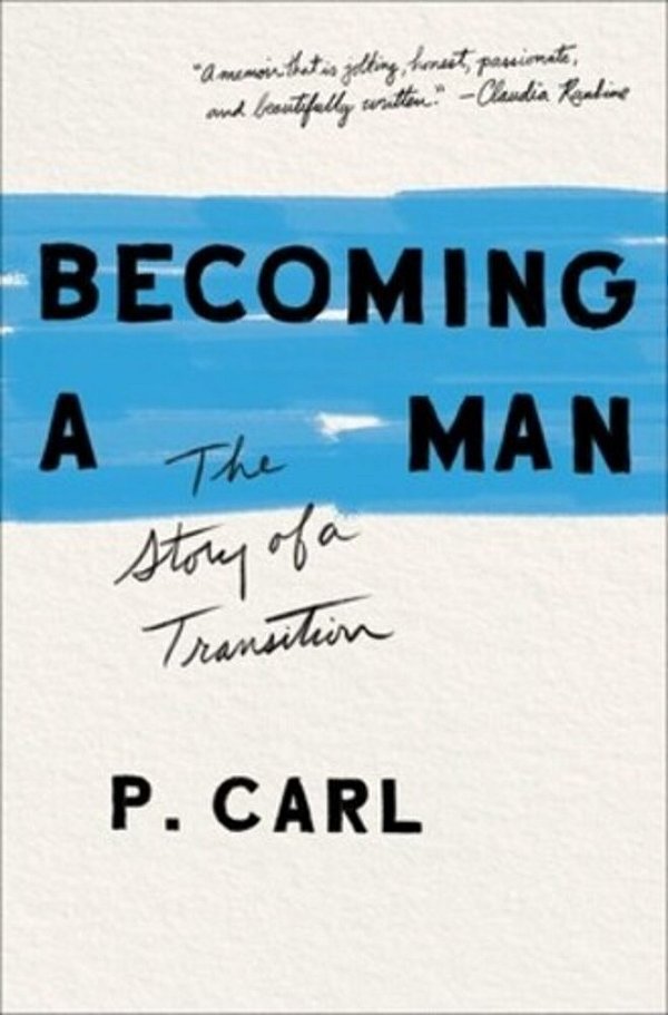 Becoming A Man: The Story Of A Transition-..