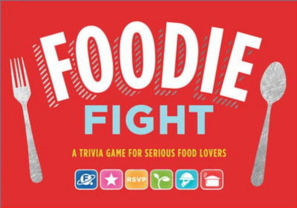 Foodie Fight Revised: A Trivia Game For Serious Food Lovers-..
