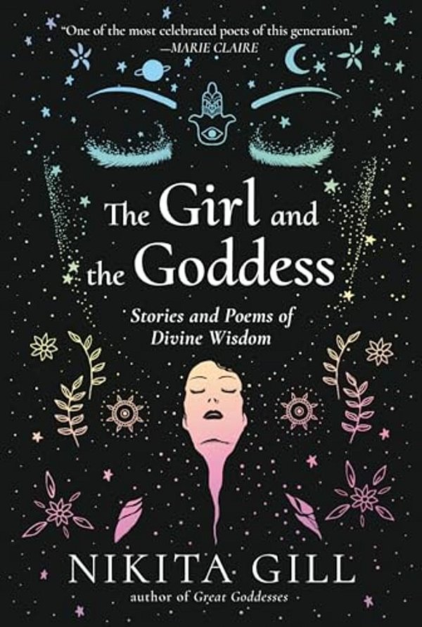 The Girl And The Goddess: Stories And Poems Of Divine Wisdom-..