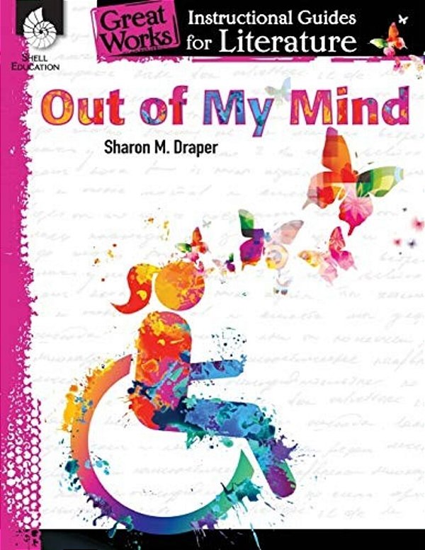 Out Of My Mind: An Instructional Guide For Literature-..
