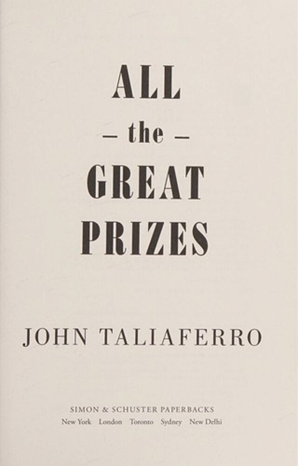 All The Great Prizes: The Life Of John Hay, From Lincoln To Roosevelt-..