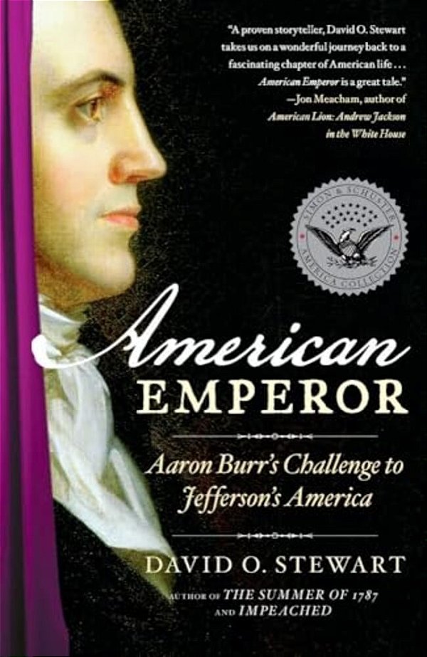 American Emperor: Aaron Burr's Challenge To Jefferson's America-..