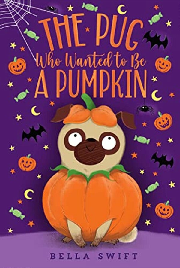 The Pug Who Wanted To Be A Pumpkin-..