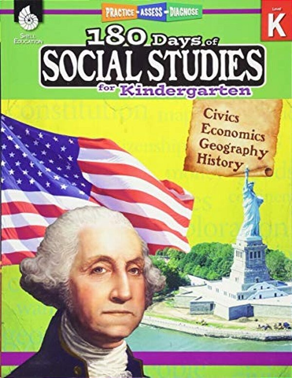 180 Days(tm) Social Studies For Kindergarten: Practice, Assess, Diagnose-..