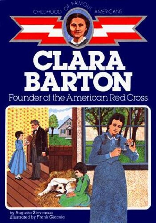 Clara Barton: Founder Of The American Red Cross-..