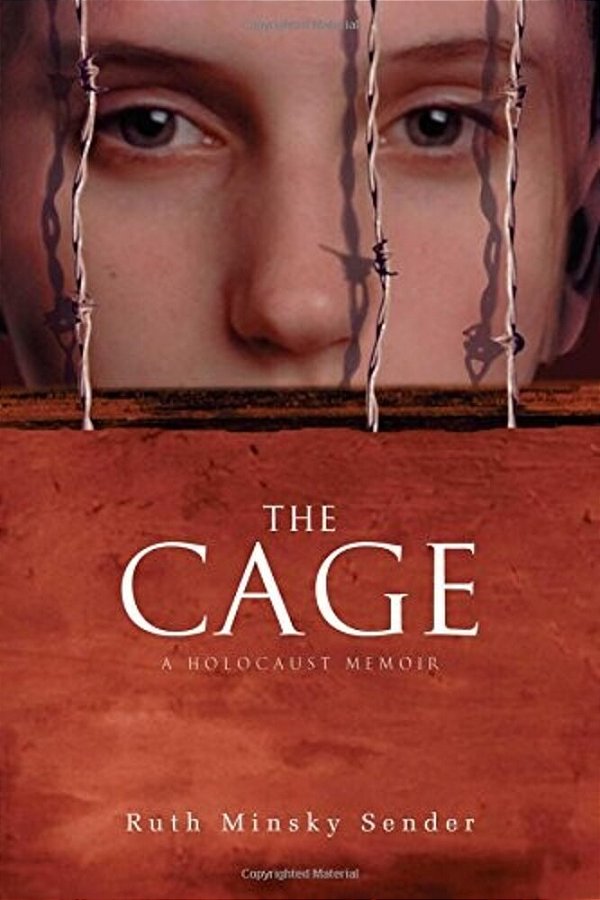 The Cage: A Holocaust Memoir-..