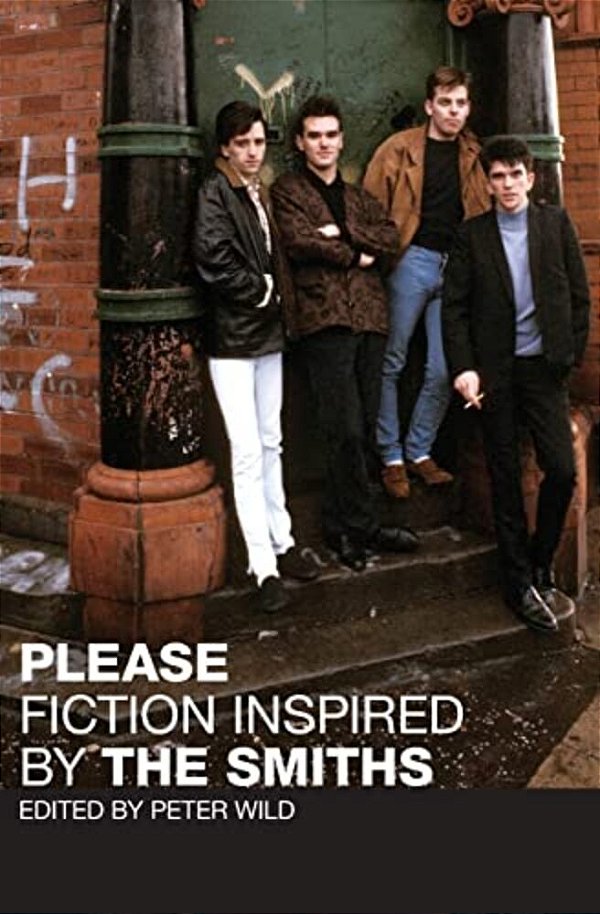 Please: Fiction Inspired By The Smiths-..