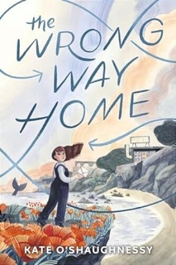 The Wrong Way Home: (Newbery Honor Award Winner)-..