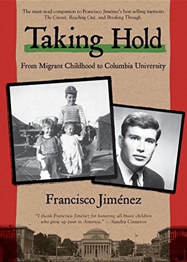 Taking Hold: From Migrant Childhood To Columbia University-..