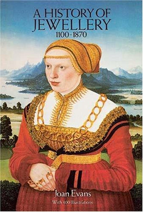 A History Of Jewellery, 1100-1870-..