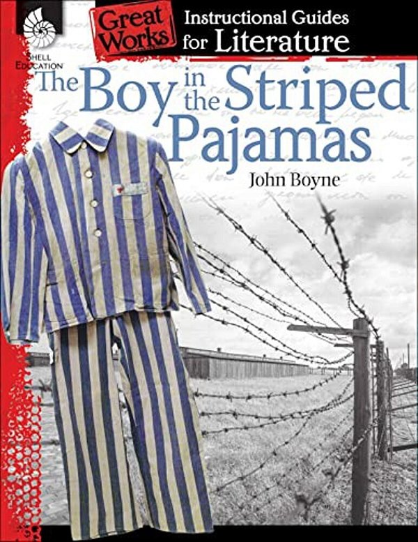 The Boy In Striped Pajamas: An Instructional Guide For Literature-..