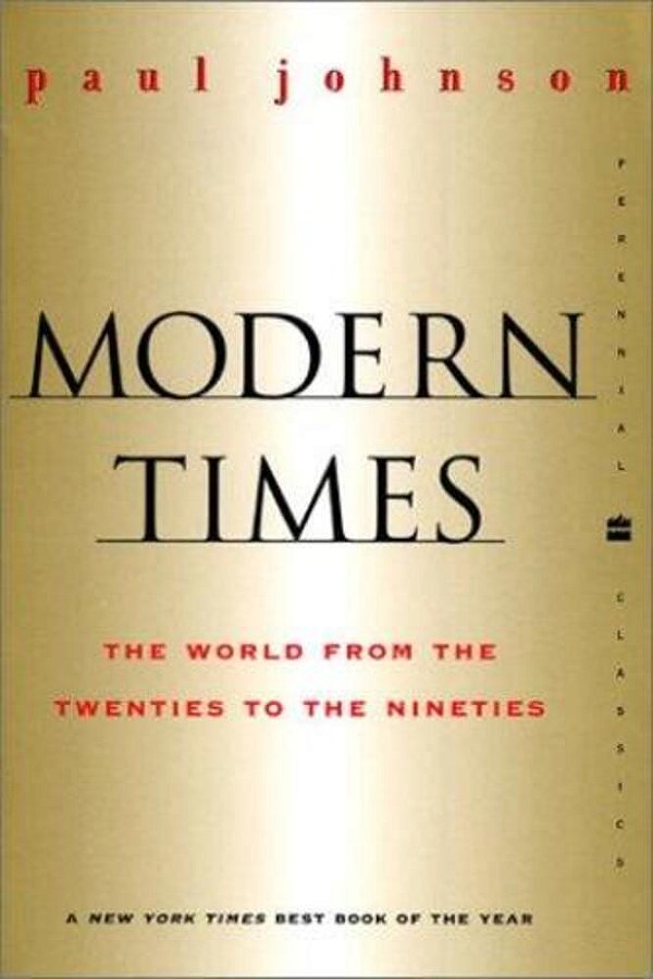 Modern Times Revised Edition: World From The Twenties To The Nineties, The-..