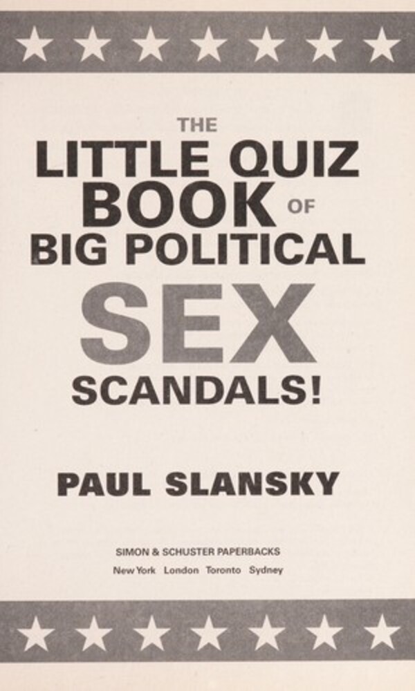 The Little Quiz Book Of Big Political Sex Scandals-..