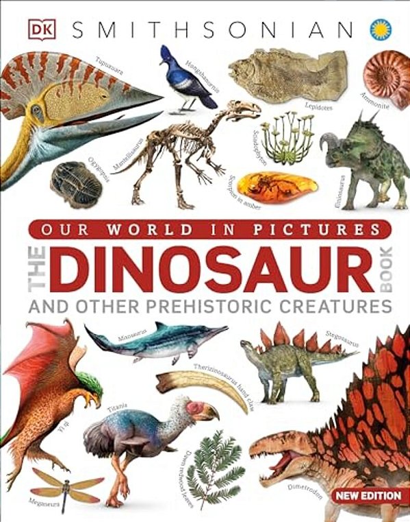 Our World In Pictures The Dinosaur Book-..