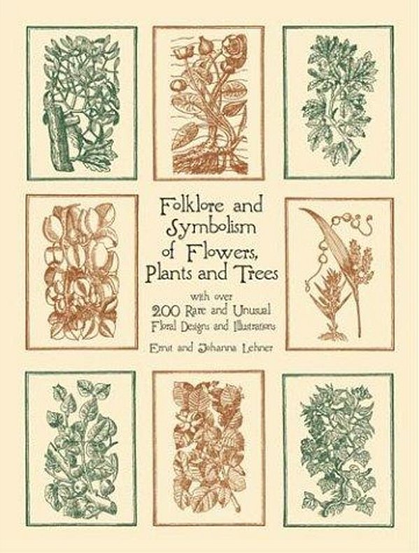 Folklore And Symbolism Of Flowers, Plants And Trees-..