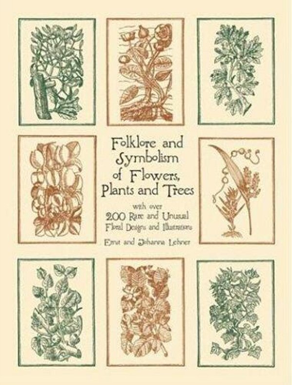Folklore And Symbolism Of Flowers, Plants And Trees-..
