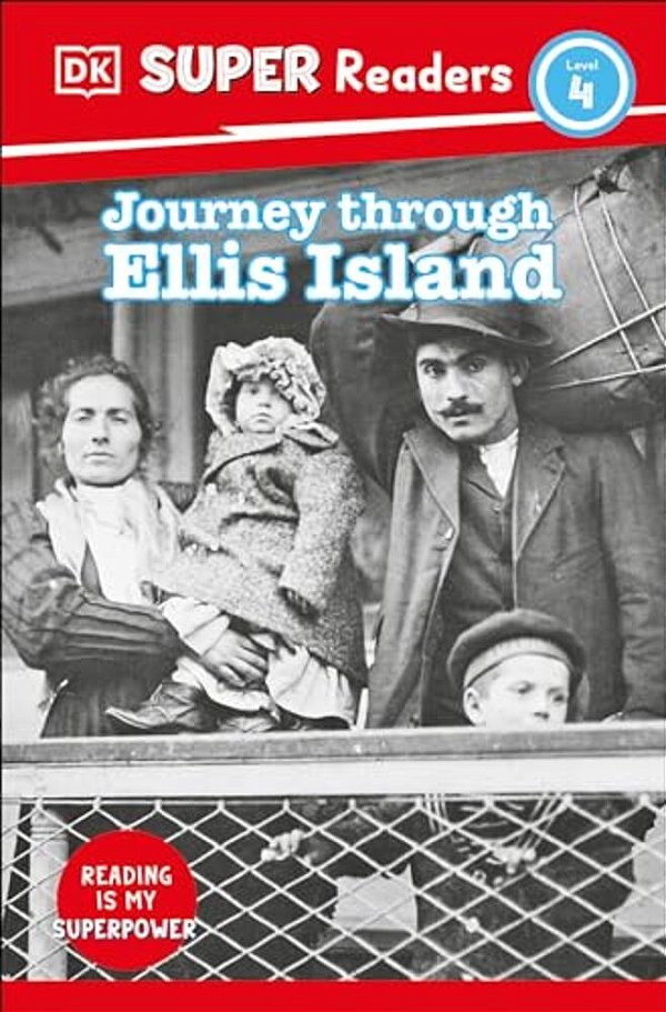 Dk Super Readers Level 4 Journey Through Ellis Island-..