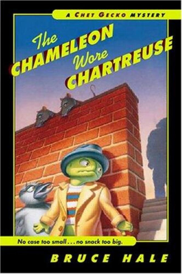 The Chameleon Wore Chartreuse: A Chet Gecko Mystery-..