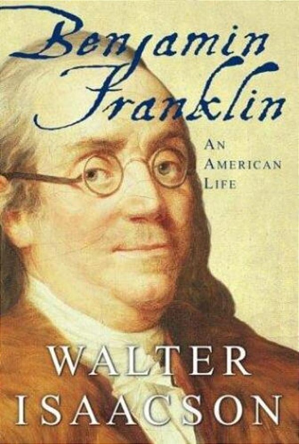 Benjamin Franklin: An American Life-..