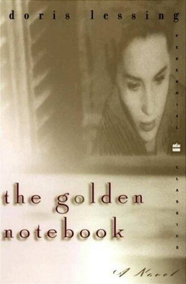 The Golden Notebook: Perennial Classics Edition-..