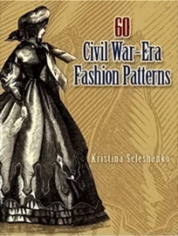 60 Civil War-Era Fashion Patterns-..