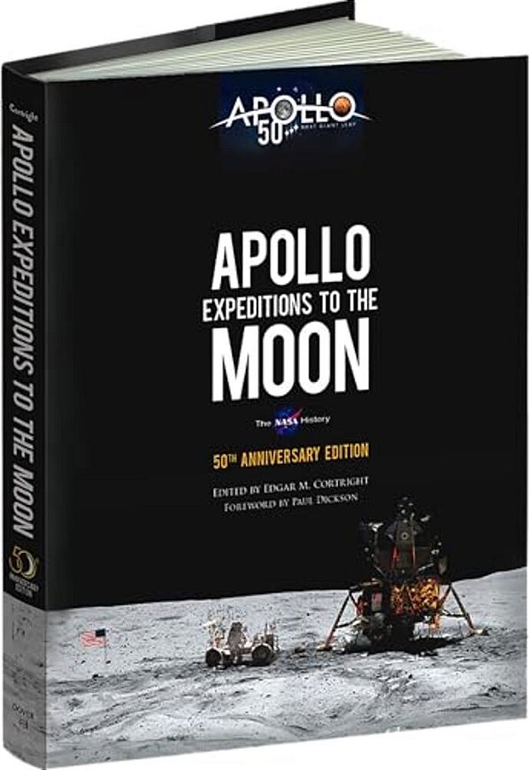 Apollo Expeditions To The Moon: The Nasa History 50Th Anniversary Edition-..