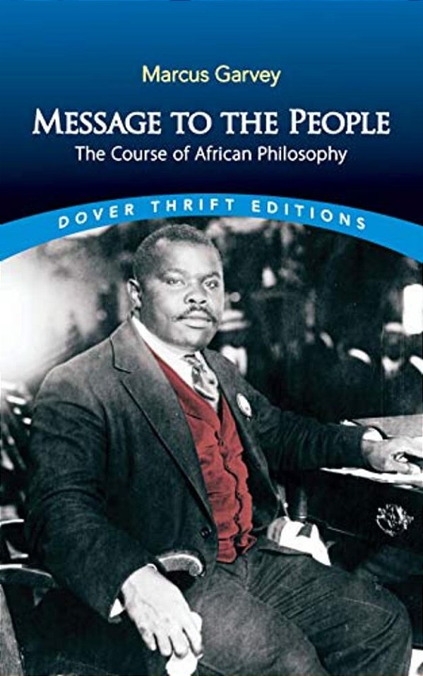 Message To The People: The Course Of African Philosophy-..