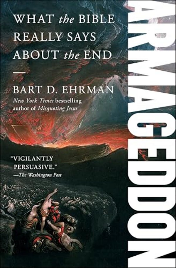 Armageddon: What The Bible Really Says About The End-..