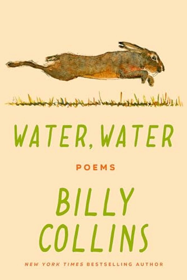 Water, Water: Poems-..