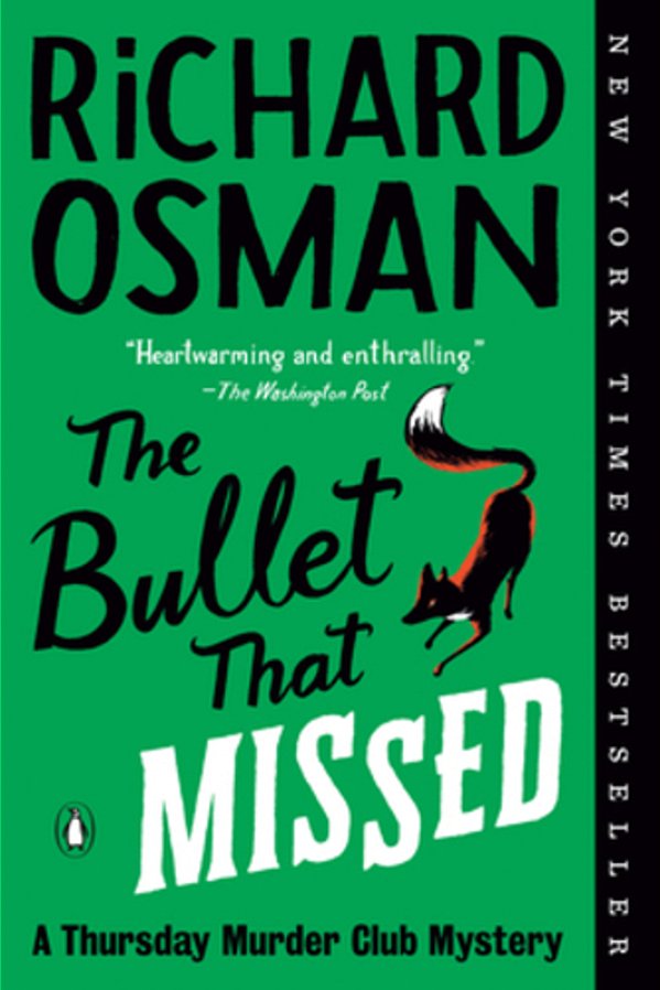 The Bullet That Missed: A Thursday Murder Club Mystery-..