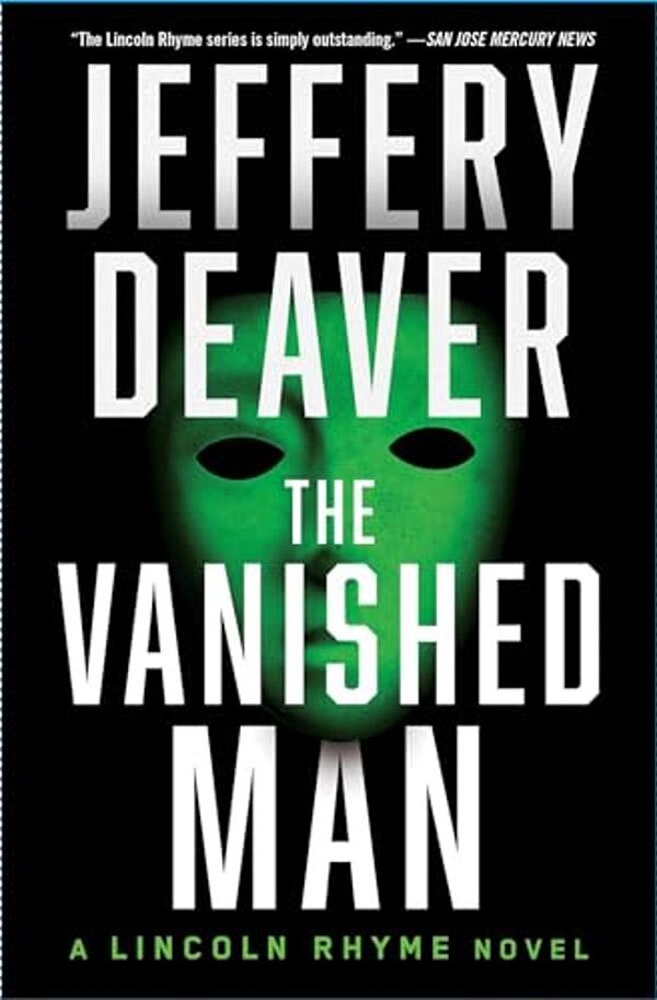 The Vanished Man: A Lincoln Rhyme Novel-..