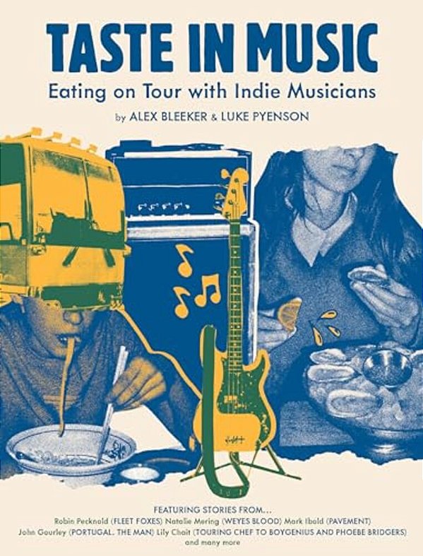 Taste In Music: Eating On Tour With Indie Musicians-..