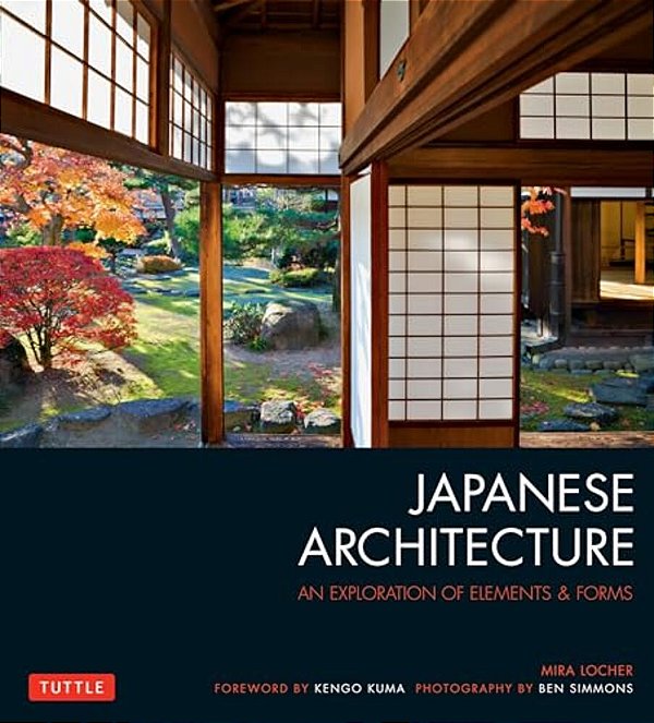 Japanese Architecture: An Exploration Of Elements & Forms-..
