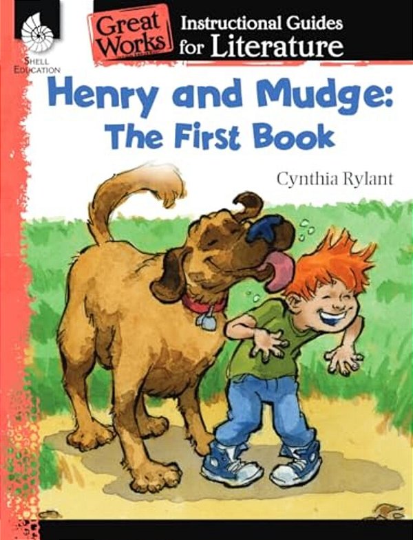Henry And Mudge: The First Book: An Instructional Guide For Literature-..