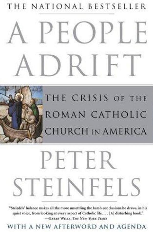 A People Adrift: The Crisis Of The Roman Catholic Church In America-..